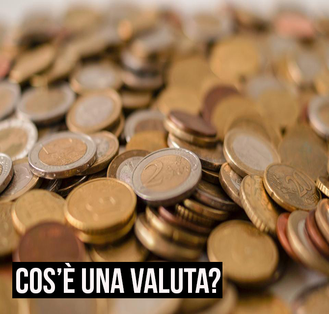 cos'è una valuta